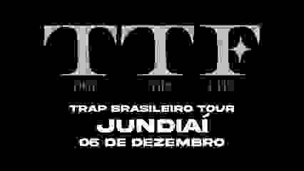 Trap Brasileiro Tour - Jundiaí