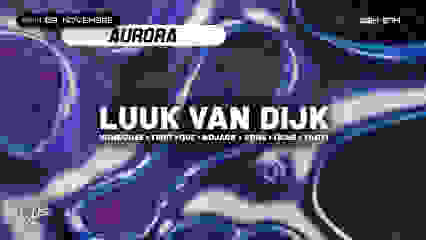 Aurora X La Java : Luuk Van Dijk, Vanroose, Vons, Yahzi...