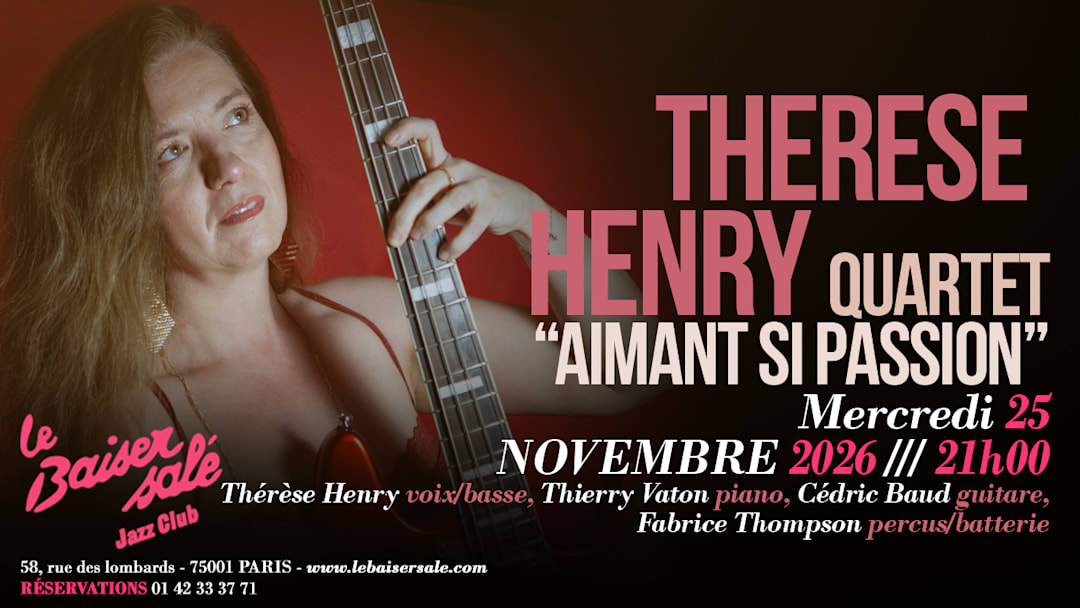 THERESE HENRY QUARTET • “AIMANT SI PASSION”