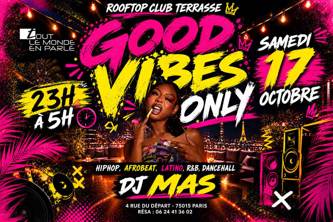 Good VIBES Only club ,hiphop,afrobeat,latino