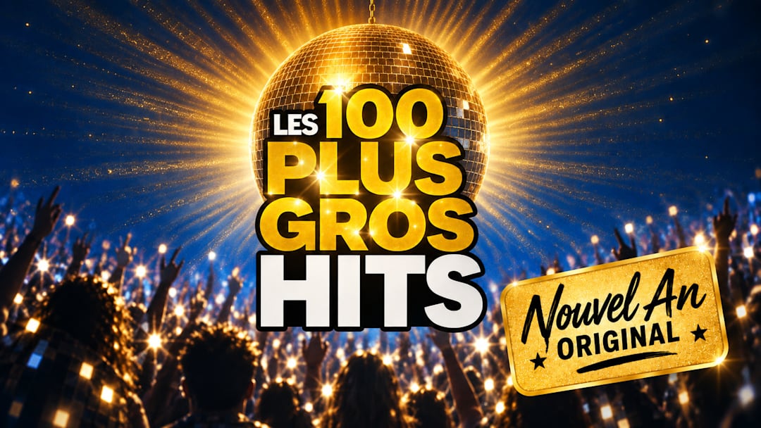 RÉVEILLON LES 100 PLUS GROS HITS (dîner & soirée)