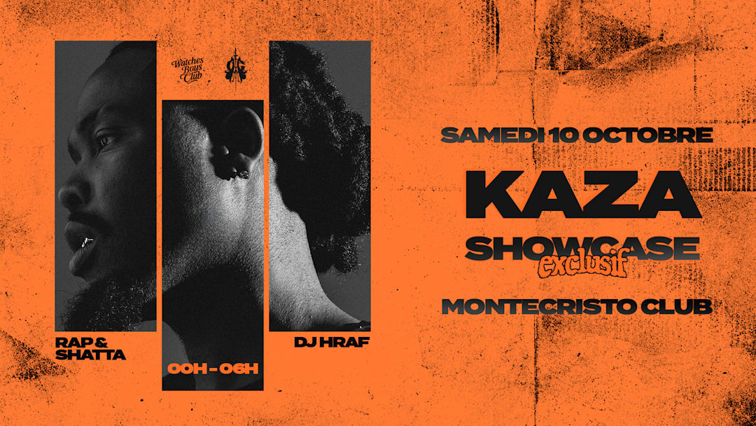KAZA SHOWCASE EXCLUSIF AT MONTECRISTO CLUB  ANCERVILLE 10.10