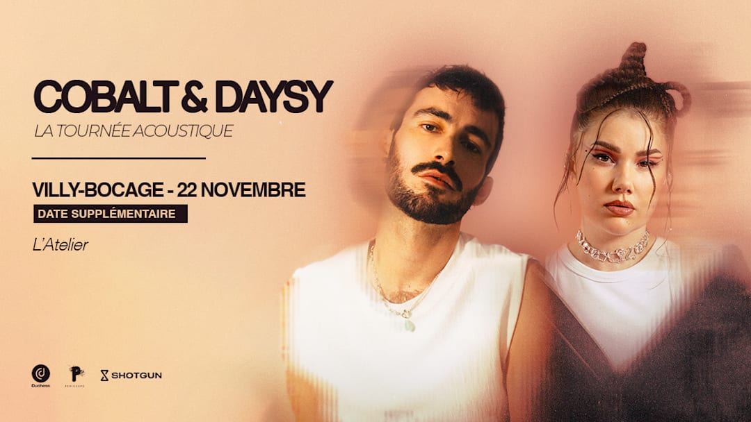Cobalt & Daysy - Villy-Bocage date supplémentaire