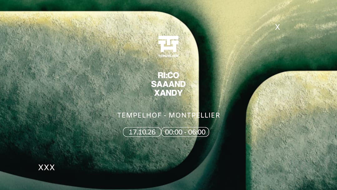 TEMPELHOF : RI:CO, SAAAND, XANDY