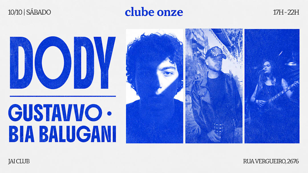 Clube Onze Apresenta - Dody - Gustavvo - Bia Balugani