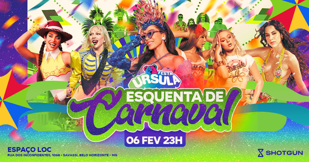 URSULA • Esquenta de Carnaval | 06.02 - 23H • Espaço Loc