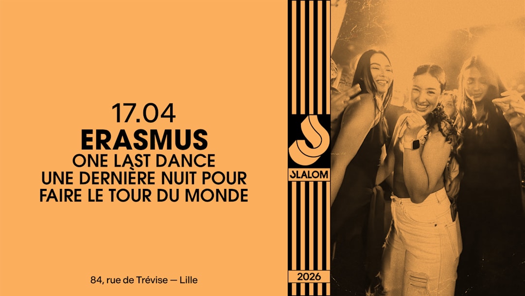 SLALOM : Erasmus — One Last Dance