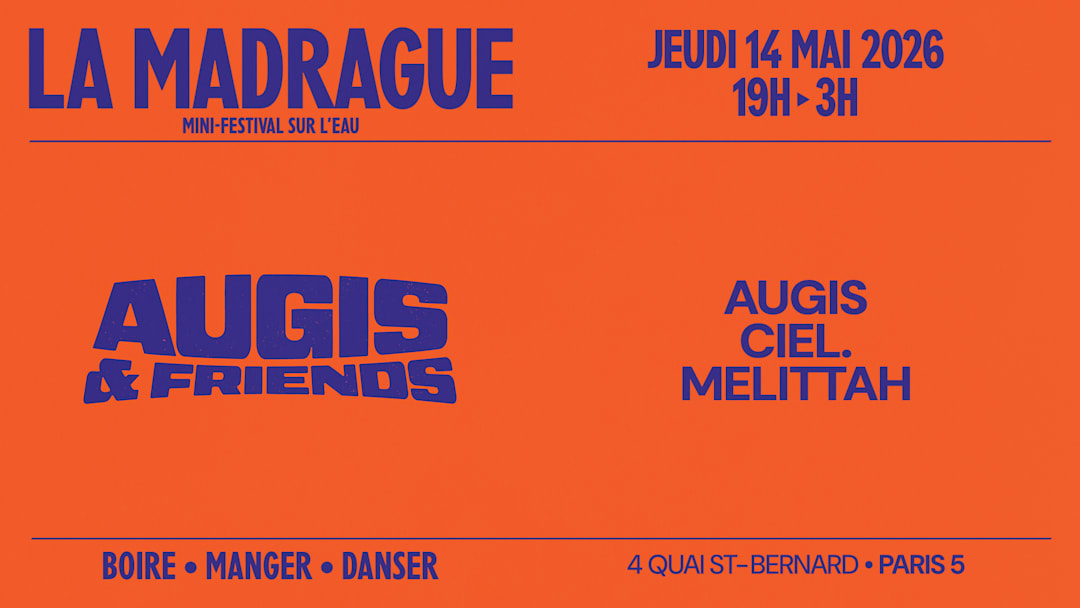 La Madrague — Augis Party : Augis, Ciel., Melittah