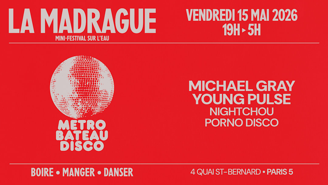 La Madrague — Metro Bateau Disco : Michael Gray...