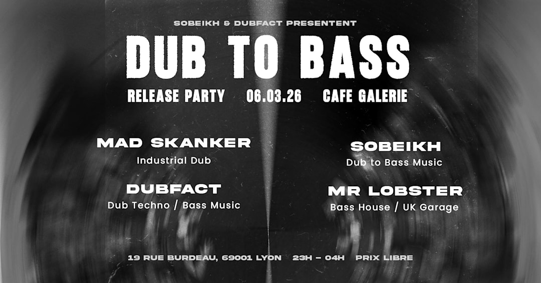 DUB TO BASS - Mad Skanker, Dubfact, Sobeikh, Mr Lobster