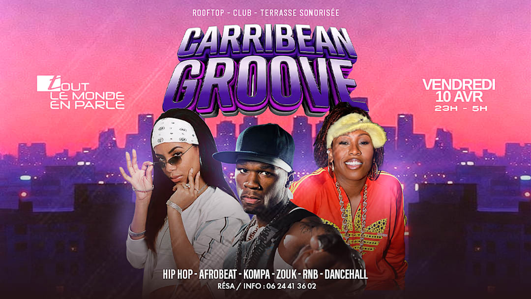 Club Caribbean Groove rooftop & terrasse , hiphop,afrobeat