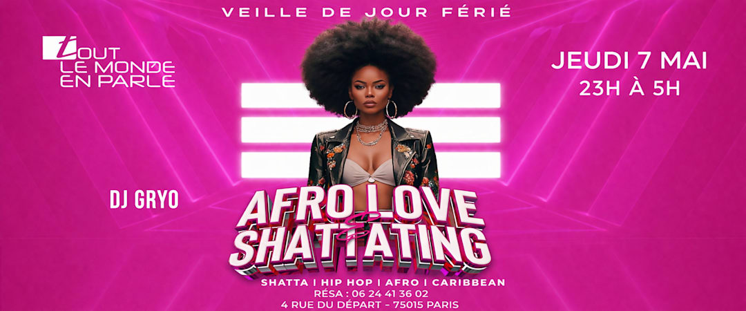 Soiree Afrolove & Shattating (veille de jours ferié)