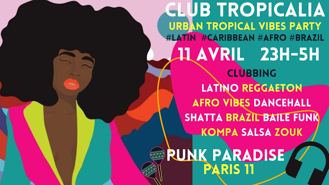 Club Tropicalia 11/4 ~ Afro, Latin, Caribbean, Brazil