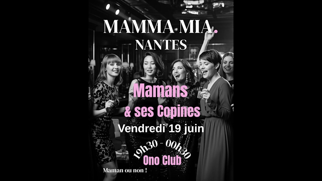 NANTES - Vendredi 19 juin | Mamans & ses Copines