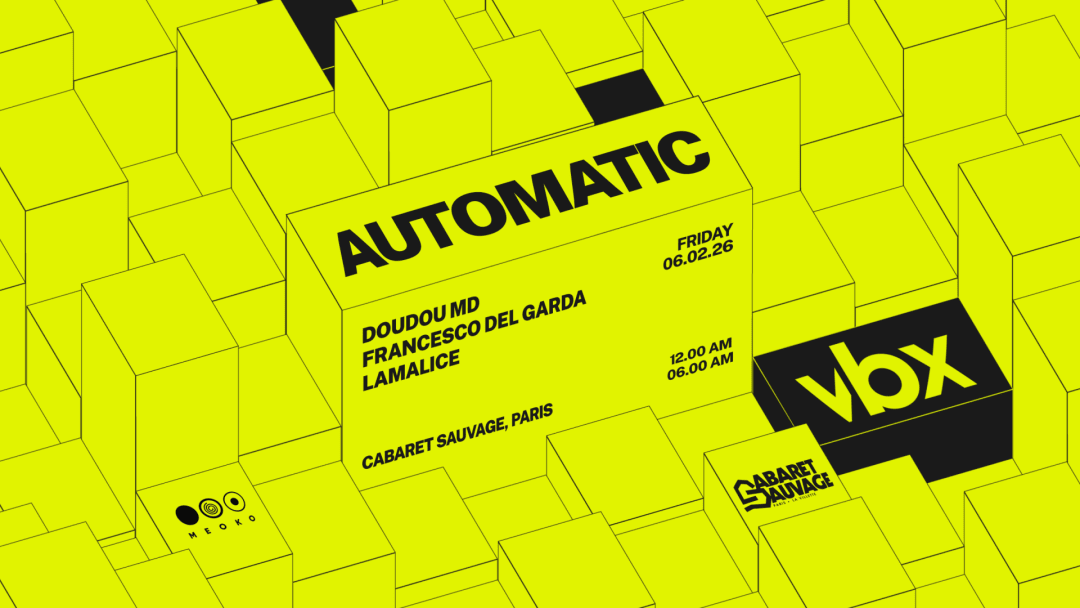 Automatic X VBX : Francesco Del Garda, Doudou MD, Lamalice