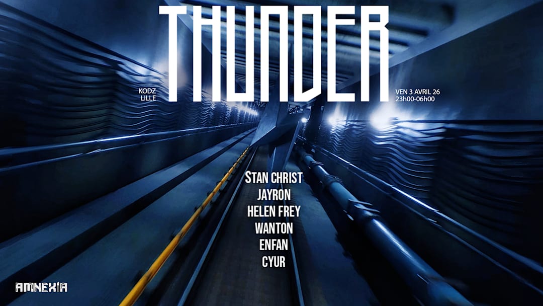 THUNDER x KODZ : STAN CHRIST, JAYRON, HELEN FREY, ENFAN