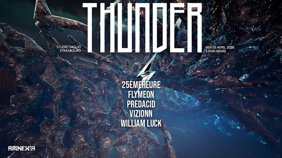 THUNDER x STUDIO SAGLIO : FLYMEON, WILLIAM LUCK, 25EMEHEURE