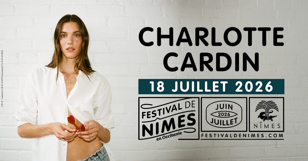 CHARLOTTE CARDIN - FESTIVAL DE NIMES 2026