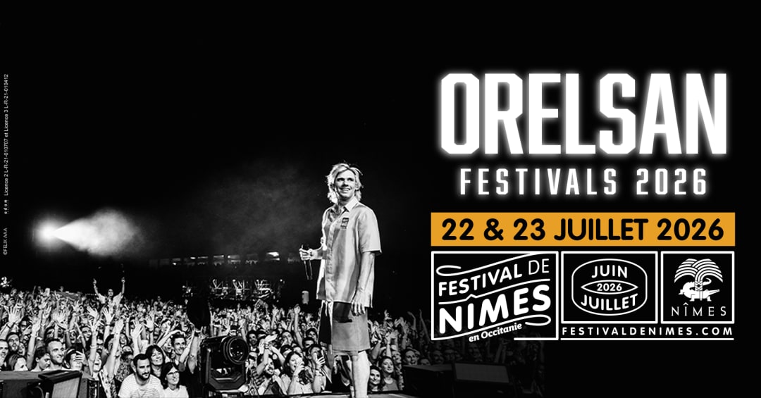 ORELSAN - 23/07/2026 - FESTIVAL DE NIMES 2026
