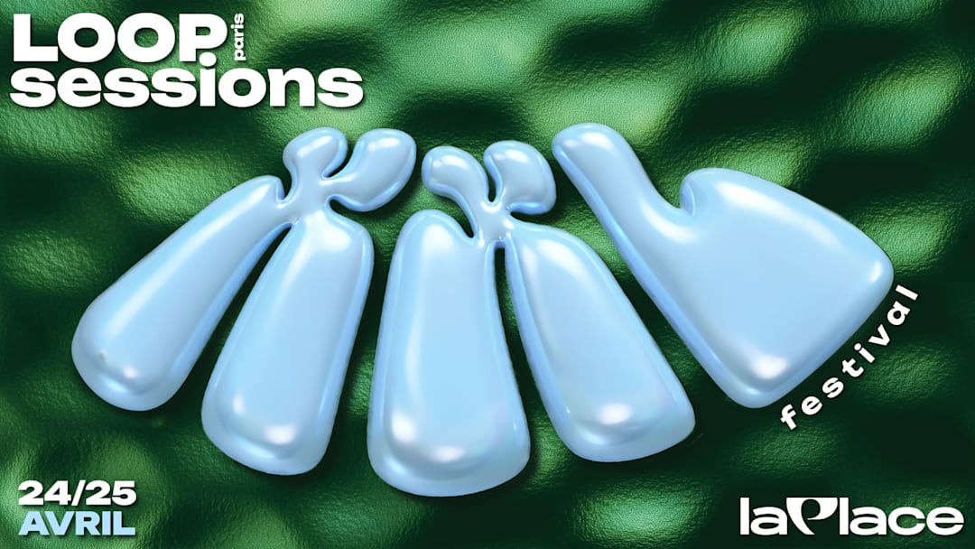 LOOP SESSIONS PARIS XXL