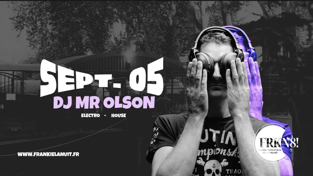 DJ Mr Olson x Frankie la nuit