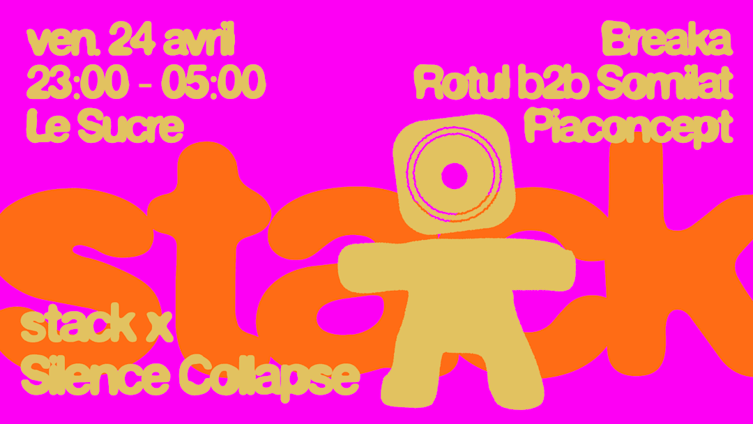 Stack x Silence Collapse : Breaka, Piaconcept, ROTUL...