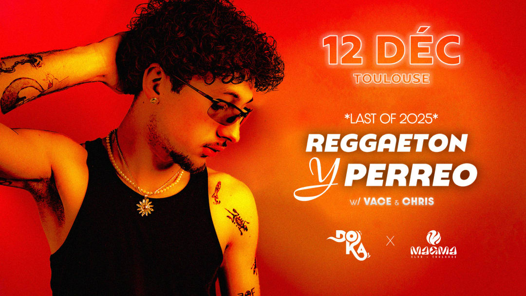 DOKA X MAGMA : Reggaeton y perreo *last of 2025*