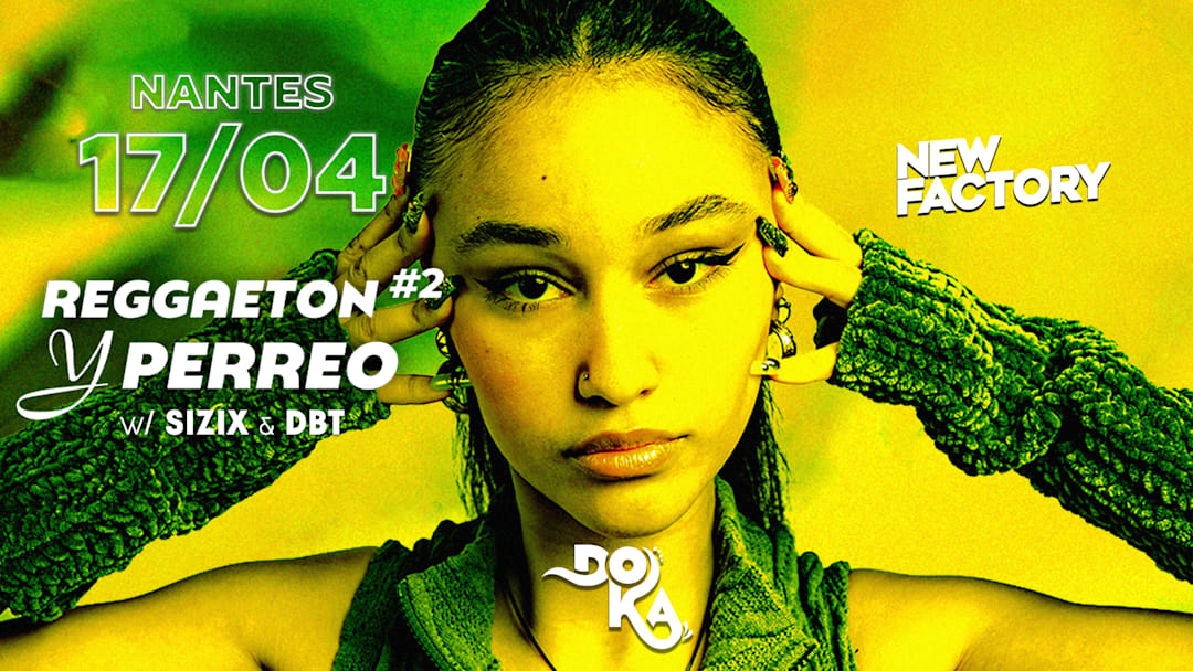 DOKA x NEW FACTORY : Reggaeton y perreo #2