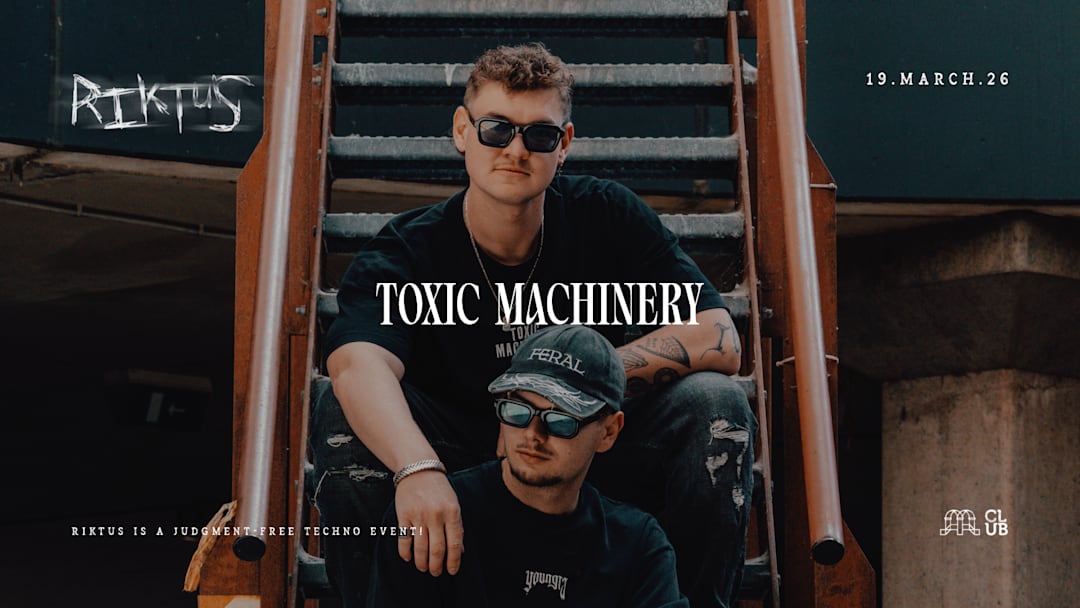 Riktus with TOXIC MACHINERY (NL)