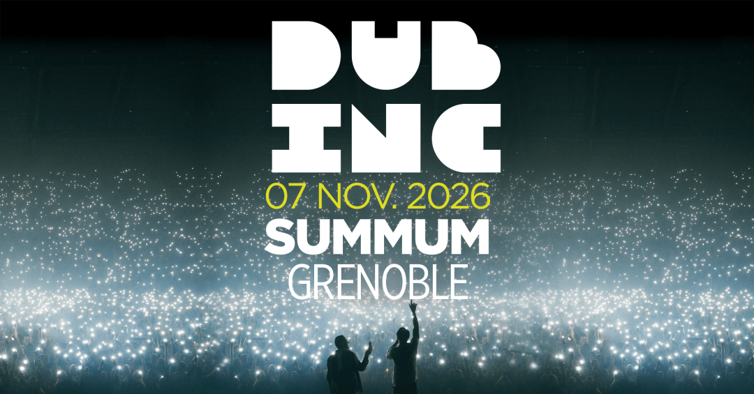 Dub Inc - Grenoble