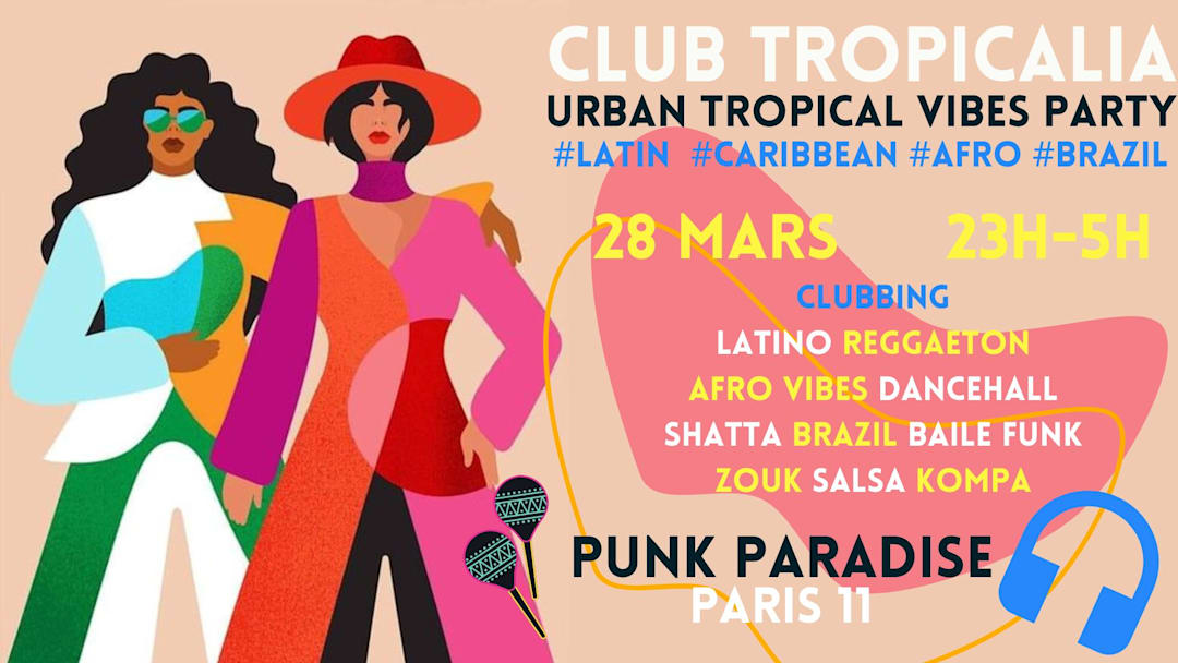 Club Tropicalia 28/3 ~ Afro, Latin, Caribbean, Brazil vibes