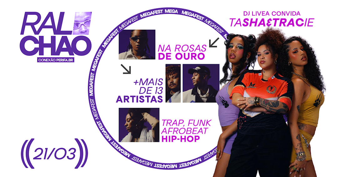 Ralachão MegaFest c/ Tasha e Tracie - 21/03