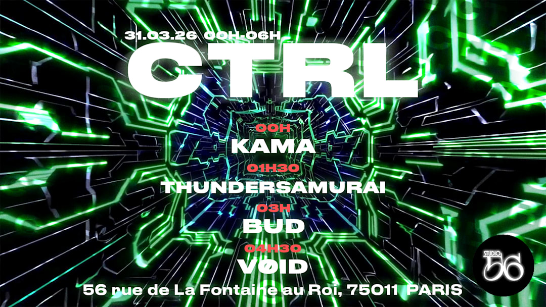 CTRL w/ , KAMA , THUNDERSMRAI , BUD , VØID