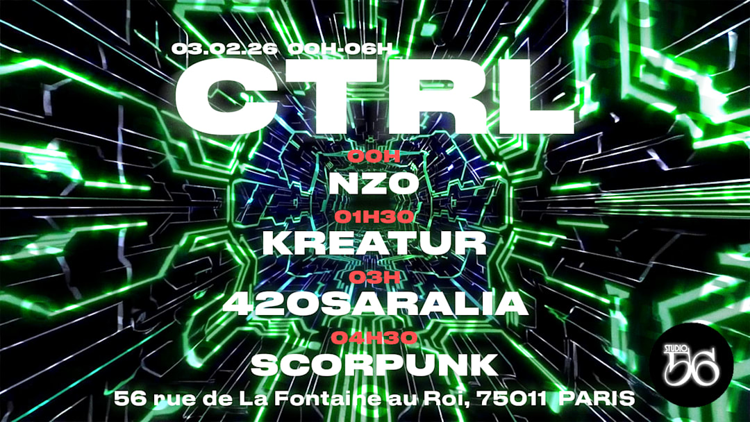 CTRL w/ NZO, KREATUR, 420SARALIA , SCORPUNK
