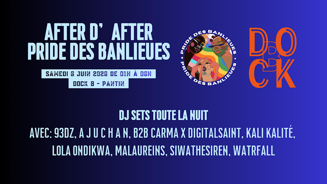 PRIDE DES BANLIEUES - L'AFTER D'AFTER