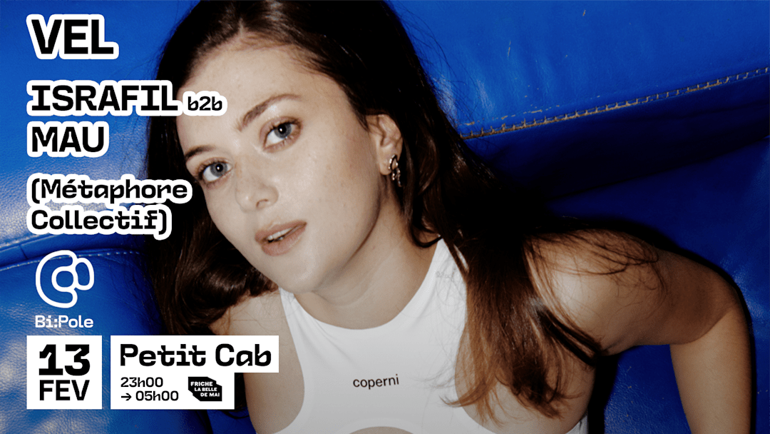 Offizielles Cover des Events VEL + ISRAFIL B2B MAU (Métaphore Collectif) @ PETIT CAB