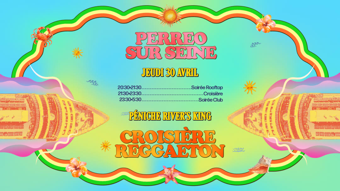 Perreo-Sur-Seine: Croisière Reggaeton (veille de jour férié)