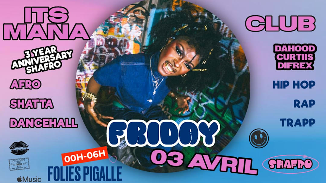 ITSMANA.CLUB X SHAFRO - VENDREDI 3 AVRIL - FOLIES PIGALLE