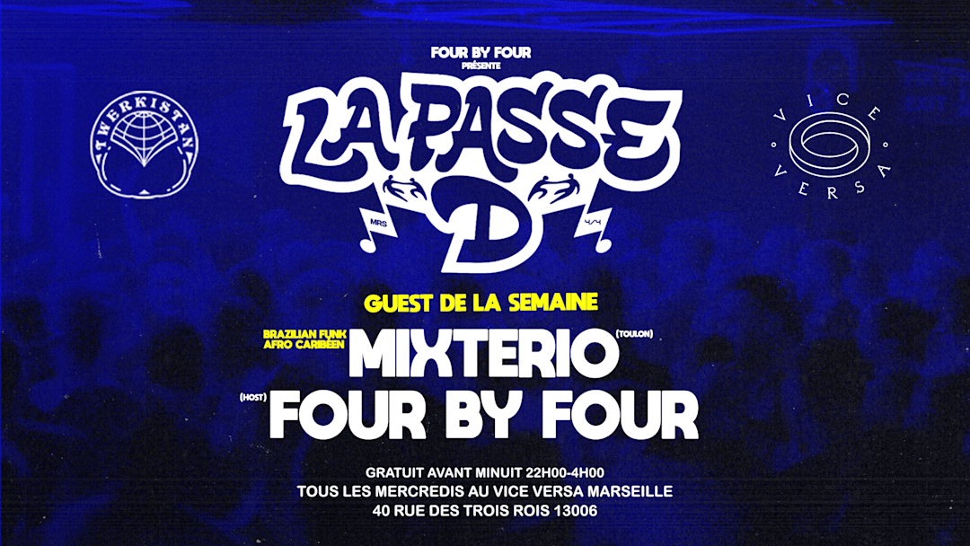 FOUR BY FOUR prés : LA PASSE D - OPENING SAISON w/ MIXTERIO
