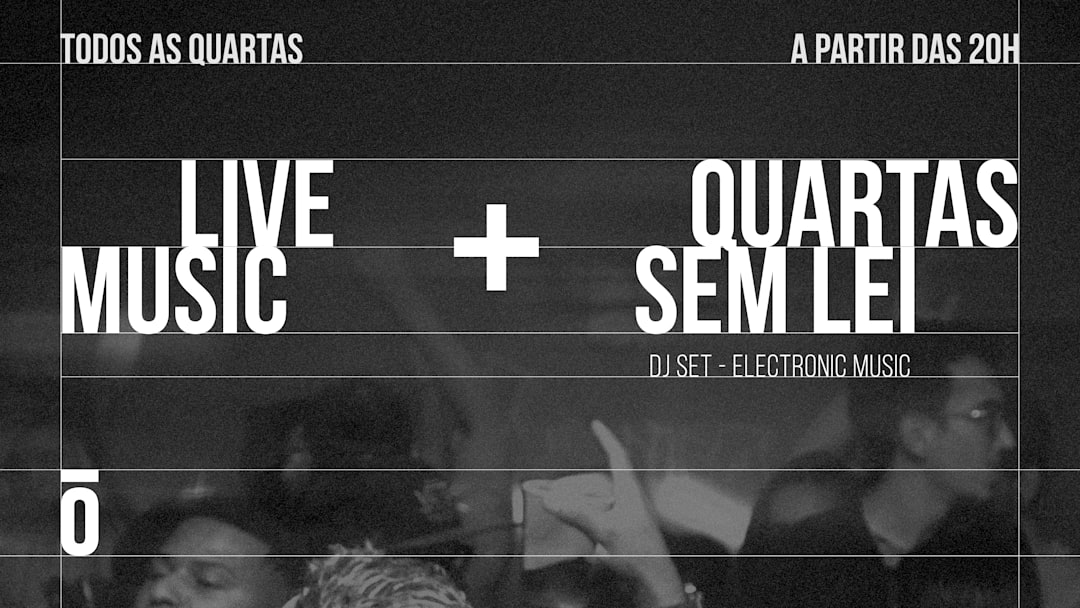 LIVE MUSIC + QUARTAS SEM LEI — WEDNESDAY, 8PM