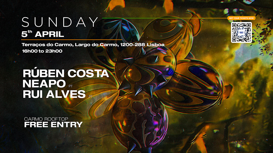 Cartel oficial del evento RUBEN COSTA • NEAPO • RUI ALVES | SUNDAY 5 APR • CARMO •FREE