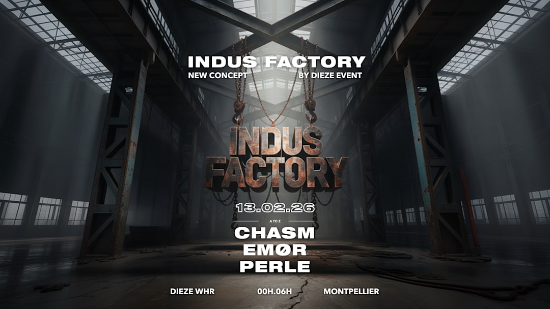 Indus Factory w/ Perle, Chasm, Emør