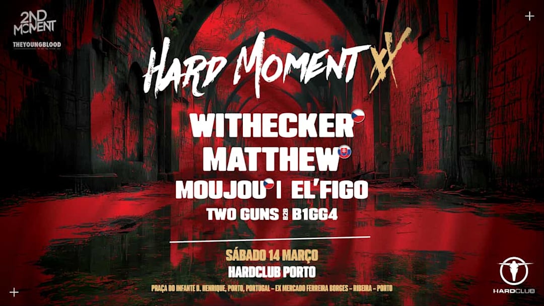 HardMoment w/Withecker & Matthew & Moujou & Guest's-HardClub