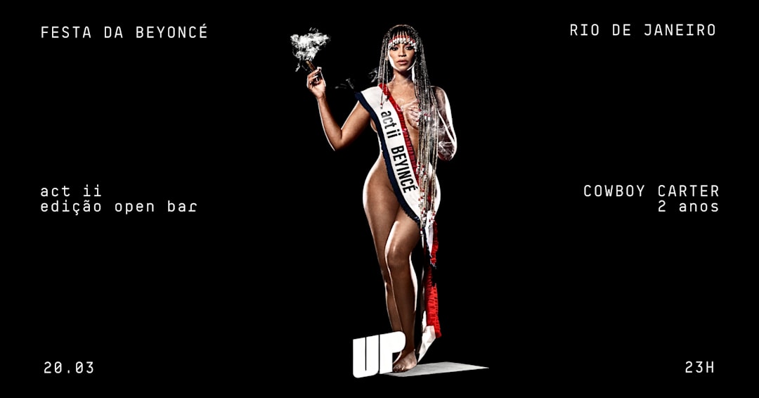 FESTA DA BEYONCÉ - act ii COWBOY CARTER 2 anos @ UP TURN