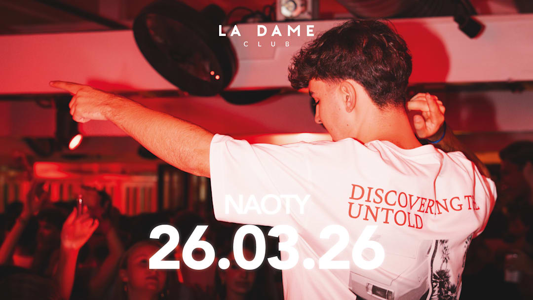 LA DAME // JEU 26 MARS // NAOTY