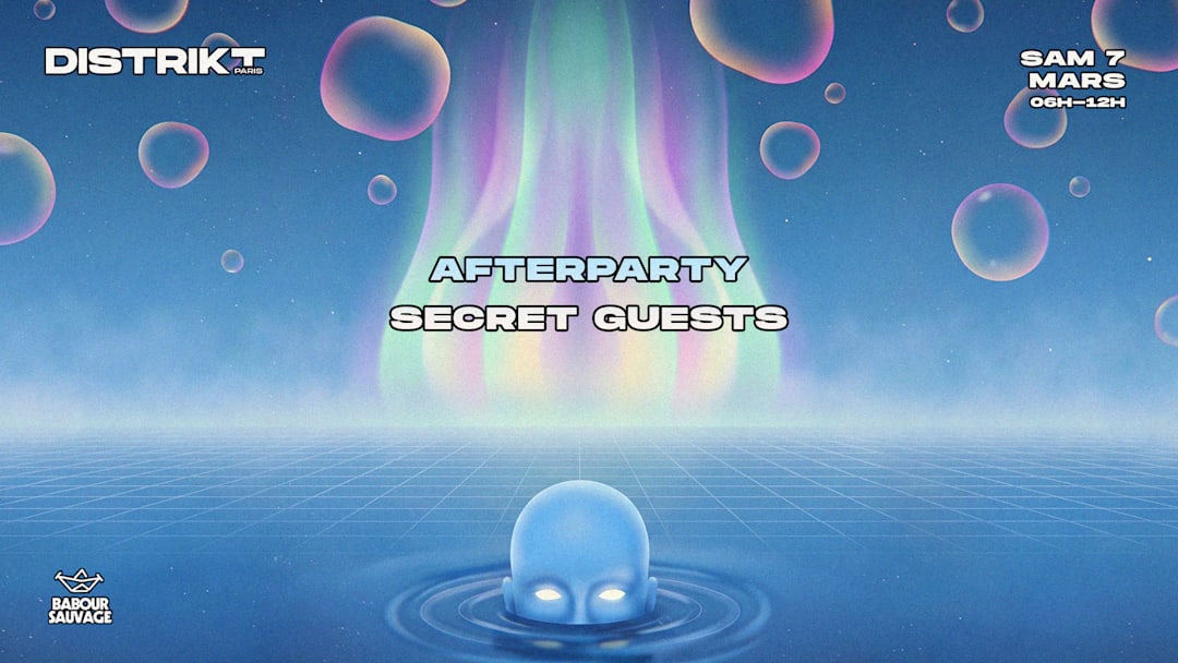 AFTER Distrikt Paris W/ Secret Line Up