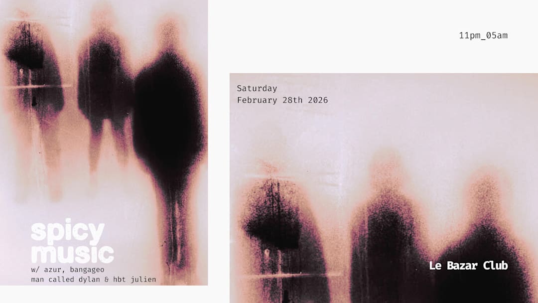 SPICY AT BAZAR - BANGAGEO, AZUR, MAN CALLED DYLAN & HBT