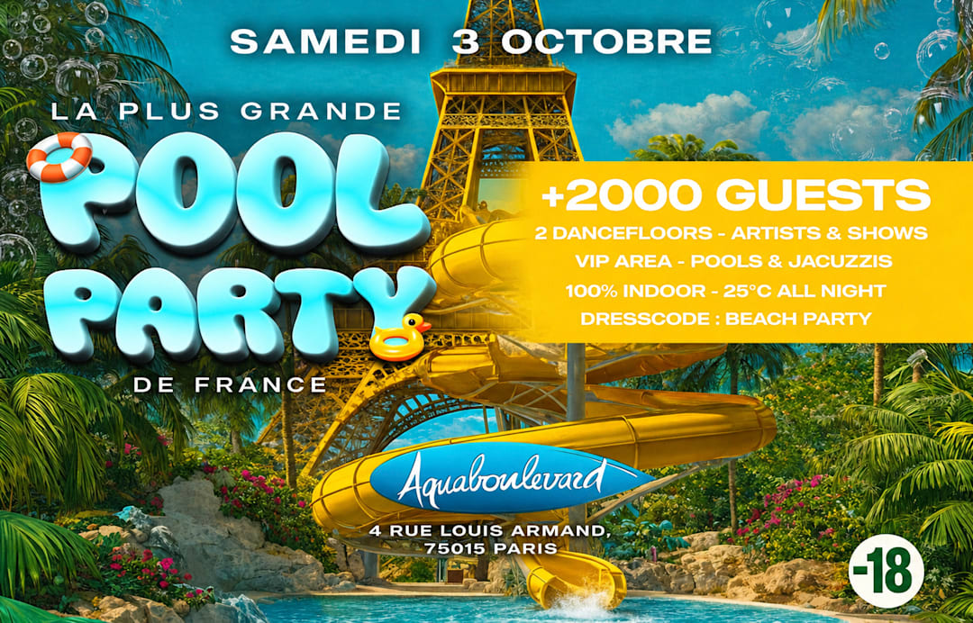 La plus grande pool party de France à Aquaboulevard Paris