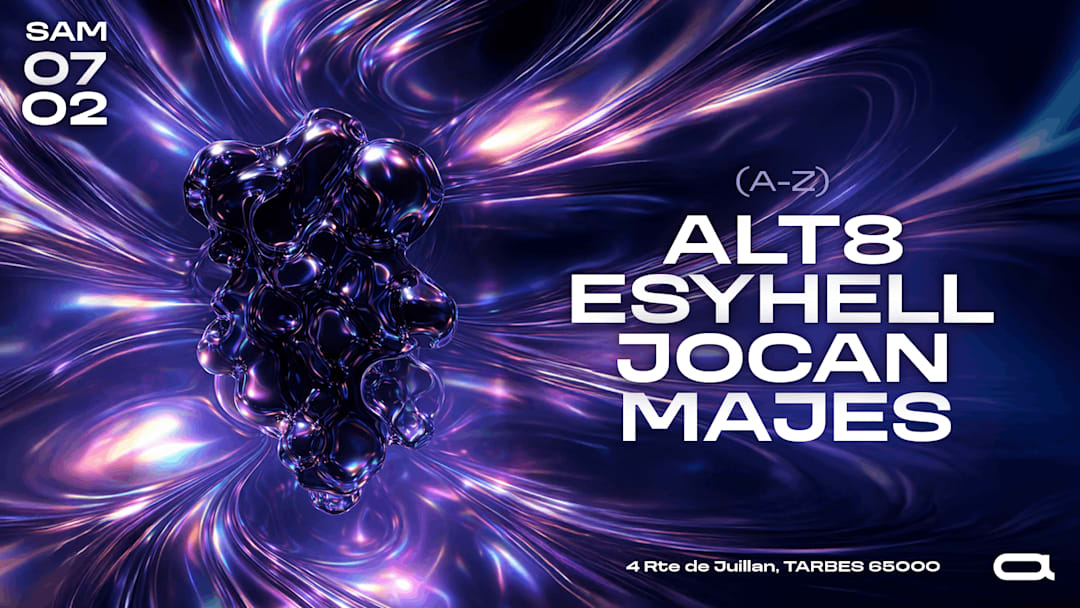 TECHNO | ALT8 - MAJES - JOCAN - ESYHELL | SAMEDI 7 FÉVRIER
