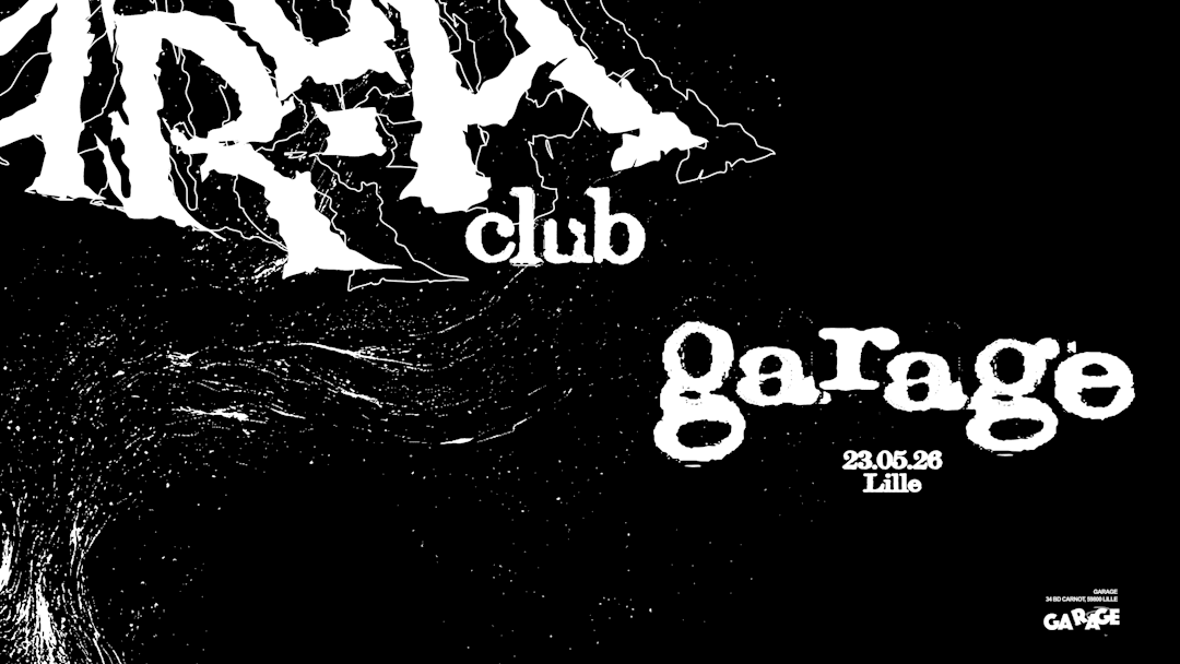 ARCH CLUB - @GARAGE - LILLE